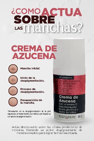 Crema de Azucena, con Rosa Mosqueta, Ácido Glicólico y Ácido Salicílico 30g